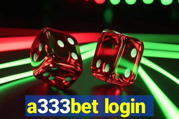 a333bet login